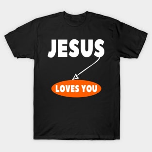 Jesus Loves You Christian Evangelism Salvation T-Shirt